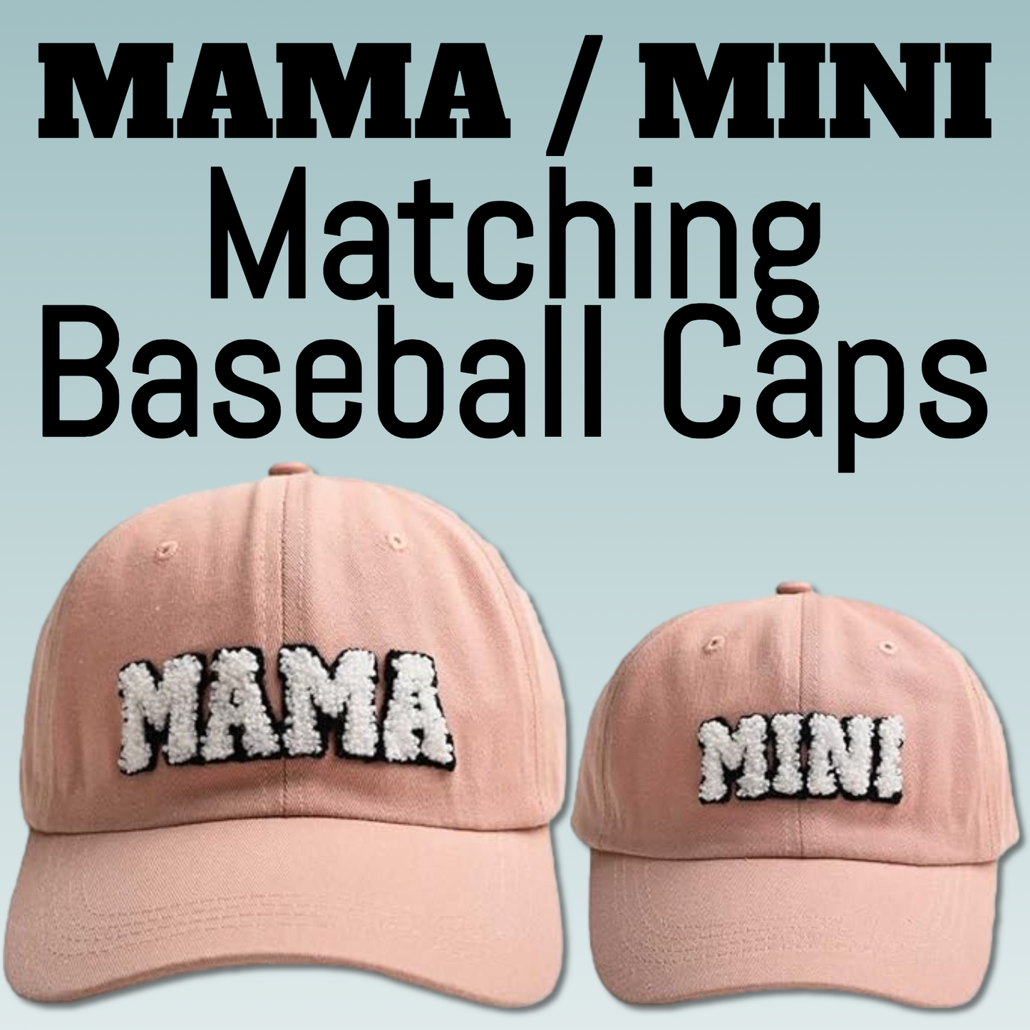 Mama & Mini Caps